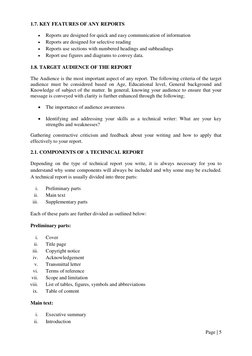 Page | 5  
 
1.7. KEY FEATURES OF ANY REPORTS 
 
Reports are designed for quick and easy communication of information 
 
Re