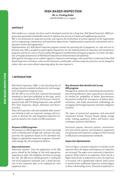 RISK BASED INSPECTION
Mr. sc. Predrag Dukić
MATKONERG d.o.o. Zagreb
ABSTRACT
Risk analysis as a concept, has been used in dev