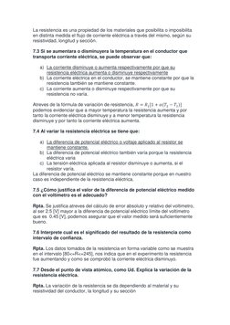 La resistencia es una propiedad de los materiales que posibilita o imposibilita 
en distinta medida el flujo de corriente elé