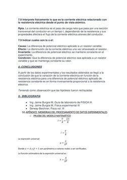 7.8 Interprete físicamente lo que es la corriente eléctrica relacionado con 
la resistencia eléctrica desde el punto de vis