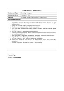 OPERATIONAL PROCEDURE
Equipment Type
Desktop Computer
Equipment Code
Computer 101
Location
Practical Work Area / Computer Lab