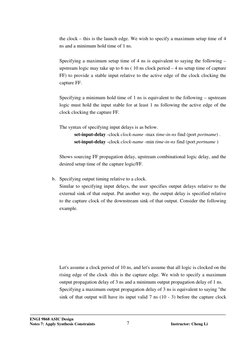 ENGI 9868 ASIC Design 
 
 
Notes 7: Apply Synthesis Constraints 
 
Instructor: Cheng Li 
7
the clock – this is the launch e