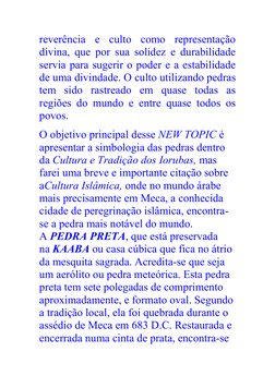 reverência e culto como representação 
divina, que por sua solidez e durabilidade 
servia para sugerir o poder e a estabilida