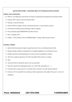 QUOTATION FOR 4   CHANNEL HD CCTV SURVELLIANCE SYSTEM 
 
Phone : 9626025240 
EASY-TECH ZONE  
P.HARISHKUMAR 
 
TERMS AND CO