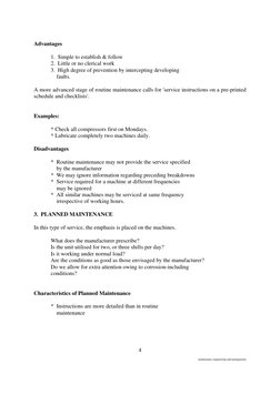 maintenance engineering and management 
4 
 
Advantages 
 
1.  Simple to establish & follow 
2.  Little or no cle