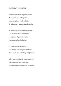 EL SOMA Y LA PSIQUE 
 
¿Hernia de hiato en bipedestación? 
Radiografía tras radiografía, 
pronos, supinas… y la cañería 
de l