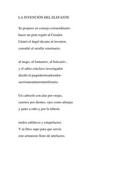 LA INVENCIÓN DEL ELEFANTE 
 
Se propuso en consejo extraordinario 
hacer un gran regalo al Creador. 
Llamó el ángel decano al