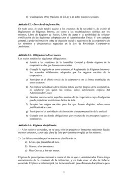 n) Cualesquiera otros previstos en la Ley o en estos estatutos sociales.
Artículo 12 .- Derecho de información.
En todo caso,