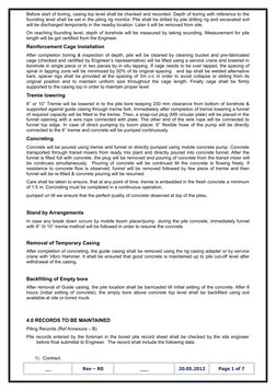 Before start of boring, casing top level shall be checked and recorded. Depth of boring with reference to the
founding level