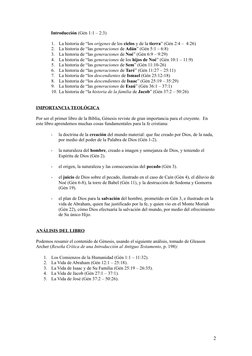Introducción (Gén 1:1 – 2:3)
1.
La historia de “los orígenes de los cielos y de la tierra” (Gén 2:4 –  4:26)
2.
La historia d