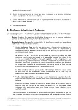 producción (merma anormal); 
 
b. Costos de almacenamiento, a menos que sean necesarios en el proceso productivo, 
previos a