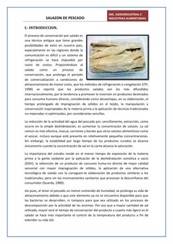 SALAZON DE PESCADO  
ING. AGROINDUSTRIAL E 
INDUSTRIAS ALIMENTARIAS 
 
I.- INTRODUCCION. 
El proceso de conservación por sala