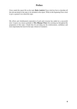 4 
 
I have made this report file on the topic Ratio Analysis I have tried my best to elucidate all 
the relevant detail to t
