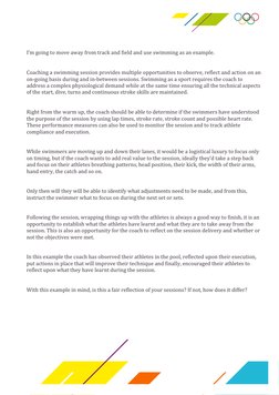 I’m going to move away from track and field and use swimming as an example.  
 
Coaching a swimming session provides multip