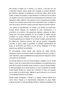 Ello conecta la religión con lo histórico y lo cultural, o más bien con una 
combinación histórico cultural, dando como resul
