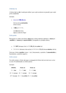 A forma -ta
A forma -ta (ou -da) é usada para indicar: que a ação aconteceu no passado; que a ação 
já foi completada.
Exempl
