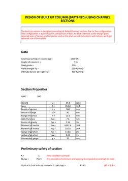 Data
Axial load acting on column (V) =
1100 kN
Height of column L =
9 m
Steel grade =
250
Yield strength Fy =
250 N/mm2
Ultim