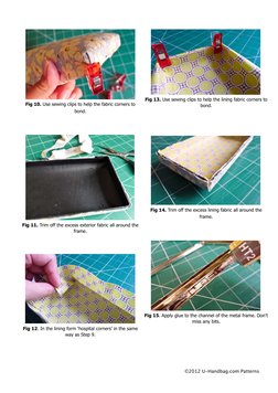 Fig 10. Use sewing clips to help the fabric corners to 
bond.
Fig 11. Trim off the excess exterior fabric all around the 
fra