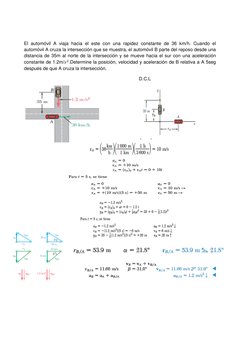 El automóvil A viaja hacia el este con una rapidez constante de 36 km/h. Cuando el 
automóvil A cruza la intersección que s