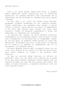 Querido lector:
Tony y yo somos amigos desde hace años, y siempre
hemos compartido cierta fascinación por la literatura
fantá