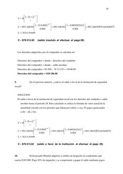 10 
(
)
(
)
(
)
28)
 
pago
  
el
  
efectuar
  
al
  
insoluto
  
(saldo
     
313.92
 
$76
C =
=
=



−
=




