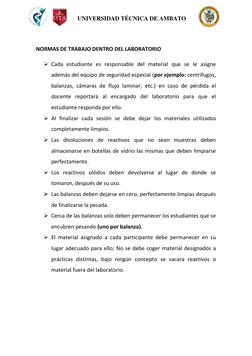 UNIVERSIDAD TÉCNICA DE AMBATO 
 
 
NORMAS DE TRABAJO DENTRO DEL LABORATORIO 
 Cada estudiante es