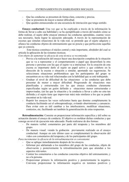 ENTRENAMIENTO EN HABILIDADES SOCIALES
-
Que las conductas se presenten de forma clara, concreta y precisa.
-
Que se presenten