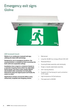 5
eaton - Menvier emergency lighting product guide
Emergency exit signs  
Gloline
• 
Maintained
• 
Long life, 50,000 hour ene