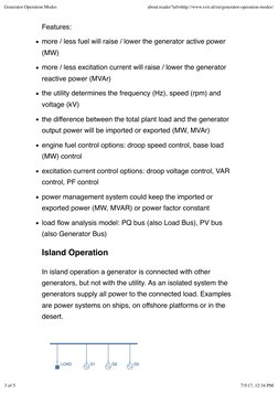 Features:
more / less fuel will raise / lower the generator active power
(MW)
more / less excitation current will raise / low