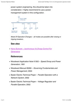 power system engineering, this should be taken into
consideration. I highly recommend to use a power
management system in thi