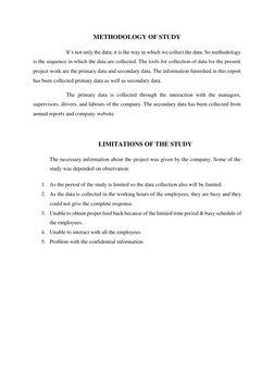 METHODOLOGY OF STUDY 
 
It’s not only the data; it is the way in which we collect the data. So methodology 
is the sequence i