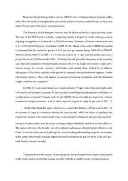 Domestic freight transportation service (DFTS) refers to transportation of goods within 
India; Here the mode of transportati