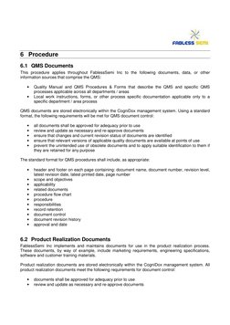 6 Procedure 
6.1 QMS Documents 
This procedure applies throughout FablessSemi Inc to the following documents, data, or