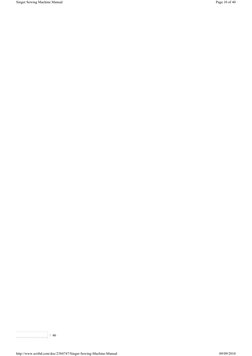 /  46 
h
i
h
i
Page 10 of 40
Singer Sewing Machine Manual
09/09/2010
http://www.scribd.com/doc/2384747/Singer-Sewing-Machin