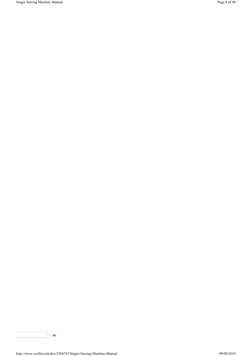 /  46 
h
i
h
i
Page 9 of 40
Singer Sewing Machine Manual
09/09/2010
http://www.scribd.com/doc/2384747/Singer-Sewing-Machine