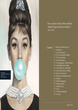 Maddox Fine Art   3
2
Welcome to Maddox Fine Art
Introduction
Art as an Investment
The Current Global Art Market
The Two Art