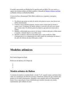 O modelo apresentado por Rutherford foi aperfeiçoado por Bohr. Por esse motivo, o 
aspecto da estrutura atômica de Bohr també