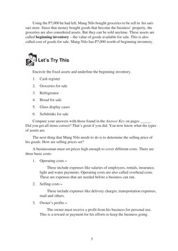 5
Using the P7,000 he had left, Mang Nilo bought groceries to be sell in  his sari-
sari store. Since that money bought goods