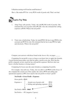 8
Is Katrina earning well from her small business?
She is. She makes P75 for  every P250 worth of goods sold. That’s not bad.