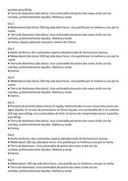 pastillas para 60 Kg. 
● Tierra de diatomeas (dos dosis). Una cucharadita de postre dos veces al día con las 
comidas, prefer