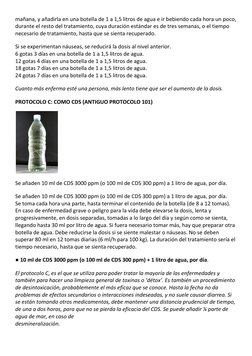mañana, y añadirla en una botella de 1 a 1,5 litros de agua e ir bebiendo cada hora un poco, 
durante el resto del tratamient