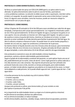 PROTOCOLO D: COMO DERMATOLÓGICO, PARA LA PIEL 
Se llena un pulverizador de spray con CDS 0,3% (3000 ppm) y se aplica sobre la