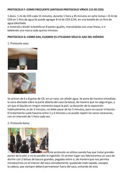 PROTOCOLO F: COMO FRECUENTE (ANTIGUO PROTOCOLO VÍRICO 115 DE CDS) 
1 dosis: 1 ml de CDS cada 15 minutos, durante 1 hora y 45