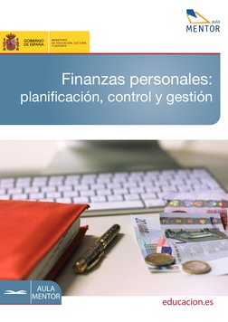 Orientación profesional y 
búsqueda de empleo
educacion.es
AULA 
MENTOR
Finanzas personales: 
planificación, control y gestió