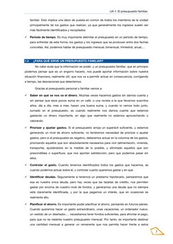 UA 1: El presupuesto familiar. 
 
 
7 
familiar. Esto implica una labor de puesta en común de todos los miembros de la unidad