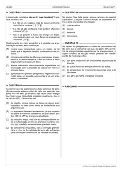 UFG/CS 
 CONCURSO PÚBLICO 
 CELG-GT/2017
▬ QUESTÃO 07 ▬▬▬▬▬▬▬▬▬▬▬▬▬▬▬▬▬▬
A construção correlativa não só X, mas (também) Y ap