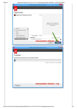 16/8/2015
Adobe Flash Professional CC 2015 v15.0.0.173 Multilenguaje (Español) (WIN/MAC) ­ IntercambiosVirtuales
http://www.i