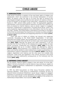 Page | 1  
 
CHILD ABUSE 
 
 
1. INTRODUCTION 
Child abuse constitutes a violation of the most basic rights of children and