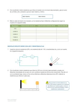 2.
Con el polímetro mide la resistencia que ofrece el reostato (con el circuito desconectado) y gira el cursor 
de un límite
