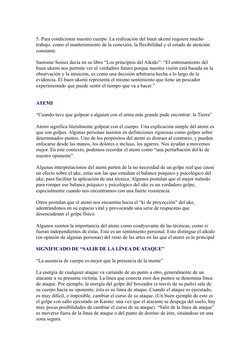 5. Para condicionar nuestro cuerpo. La realización del buen ukemi requiere mucho 
trabajo, como el mantenimiento de la conexi